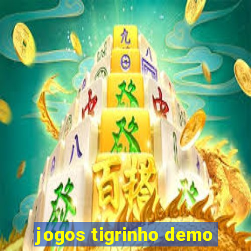 jogos tigrinho demo